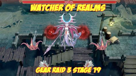 watcher of realms gear raid 3 stage 19